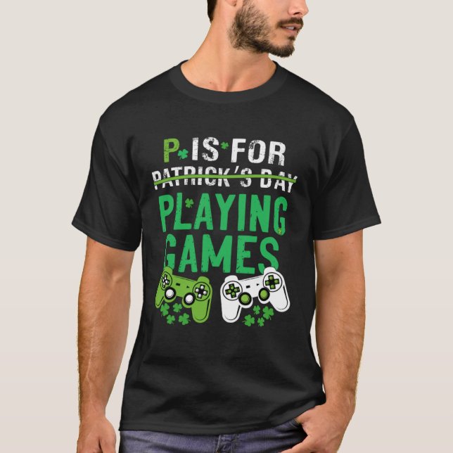 Camiseta P Es Para Jugar Juegos St Patrick's Day Gamer Boy (Anverso)
