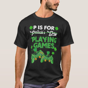 Camiseta P Es Para Jugar Videojuegos Niños Día De Sta Patro