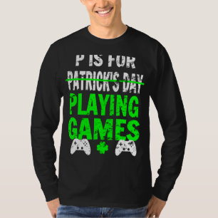 Camiseta P es para los juegos del día de Patrick
