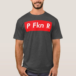 Camiseta P FKN R Puerto Rico Fan Funny Meme Urban Slang Spa