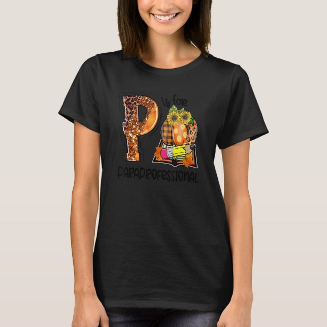 Camiseta P Is For Paraprofessional Leopard Pumpkin Fall Tha (Anverso)