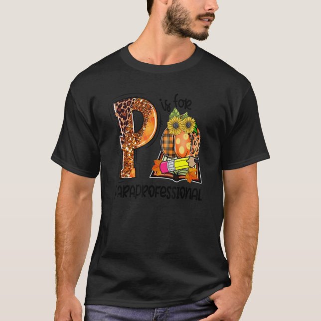 Camiseta P Is For Paraprofessional Leopard Pumpkin Fall Tha (Anverso)