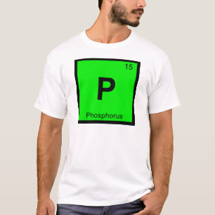 Camiseta P - Química del Fósforo Símbolo de la Tabla Periód