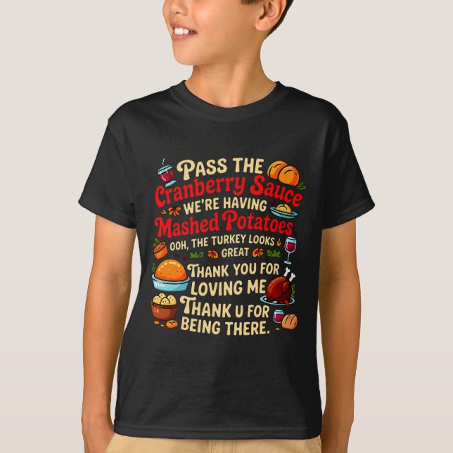 Camiseta P The Cranberry Sauce We're Having Mashed Tatoes L (Anverso)