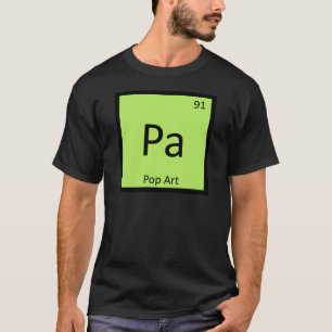 Camiseta Pa - Símbolo de la tabla periódica de Química Pop 