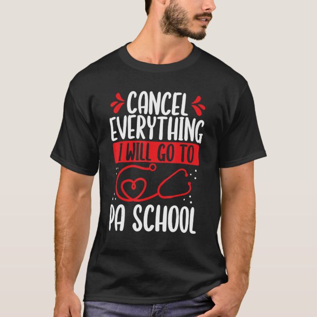 Camiseta PA Student Graduation I will go Physician Assistan (Anverso)