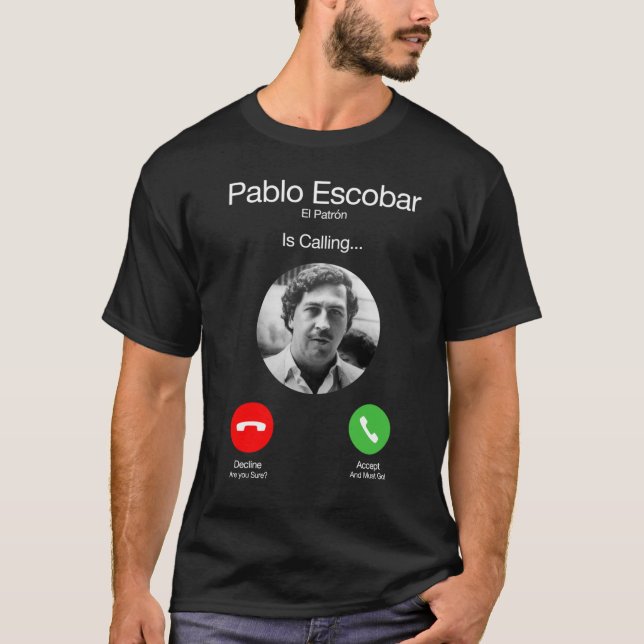 Camiseta Pablo Escobar Llamando divertido (Anverso)