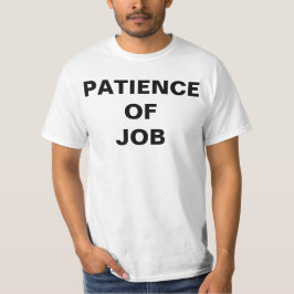 Camiseta Paciencia del trabajo