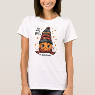 Camiseta Paciencia insuficiente - Calabaza gruesa en muchos