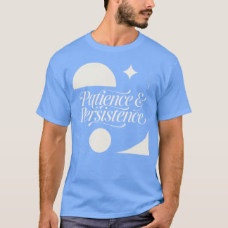 Camiseta Paciencia y Perseverancia Motivacional Inspirador