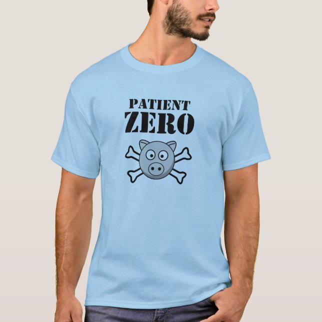 CAMISETA PACIENTE CERO - GRIPE DE LOS CERDOS (Anverso)