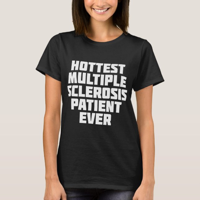 Camiseta Paciente con esclerosis múltiple siempre divertido (Anverso)