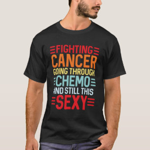 Camiseta Paciente con quimioterapia de citas Inspiradoras p