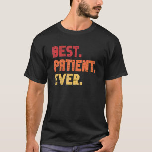 Camiseta Paciente mejor paciente de cirugía hospitalaria