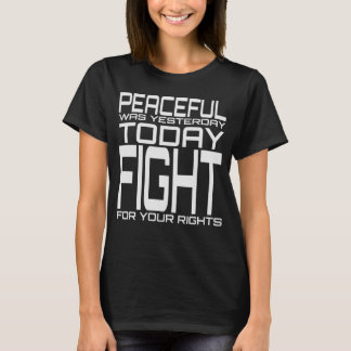 Camiseta Pacíficos Fueron Ayer Luchando Por Sus Derechos