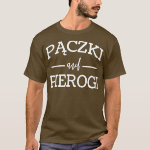 Camiseta Paczki Y Pierogi Para La Comida Polaca De Los Aman