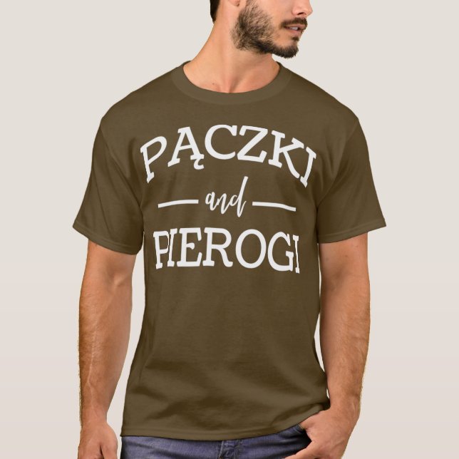 Camiseta Paczki Y Pierogi Para La Comida Polaca De Los Aman (Anverso)