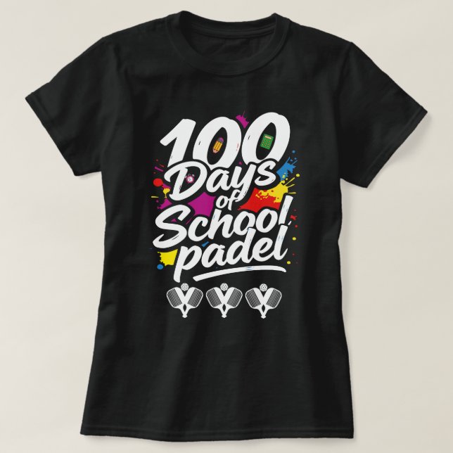 Camiseta paddle 100 Días De Colegio profesor amante Deporte (Diseño del anverso)