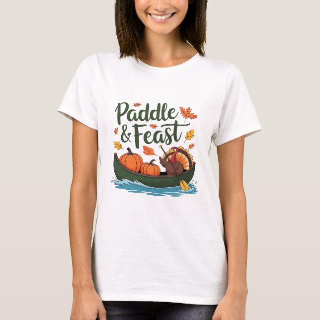 Camiseta Paddle and Feast Funny Turkey Design (Anverso)