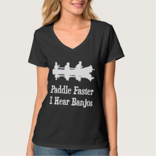 Camiseta Paddle Más Rápido Oí Banjos Canoe Gráfico 1