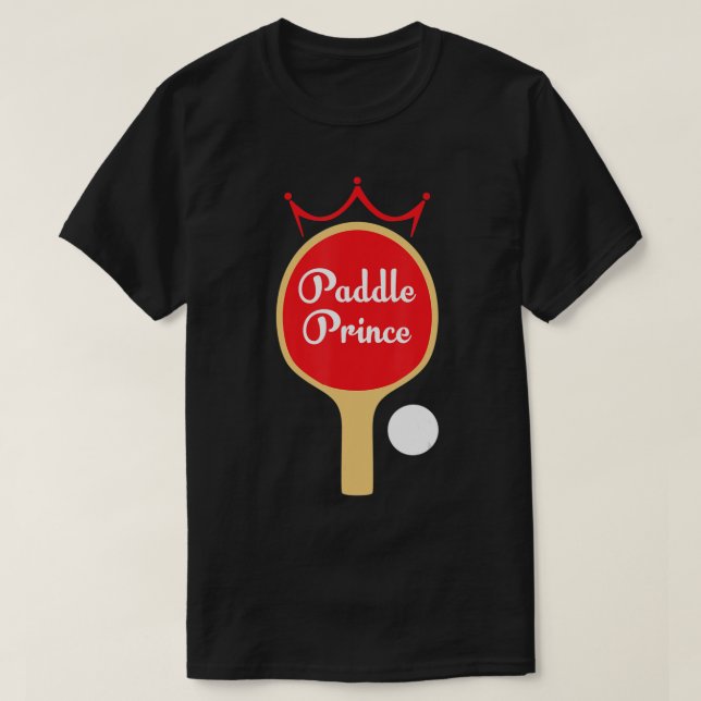 Camiseta Paddle Prince  Ping Pong Fun Cute Table Tennis Gif (Diseño del anverso)