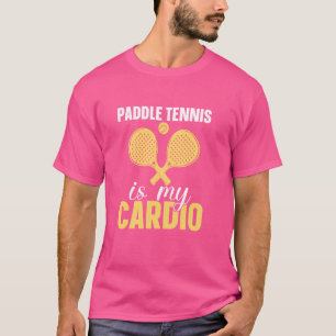Camiseta Paddle Tennis Es Mi Cardio Funny Padel Tennis Play