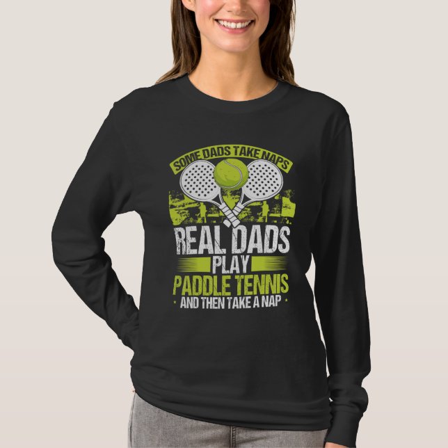 Camiseta Paddle Tennis Player Match Tournament Dad Papa Fat (Anverso)