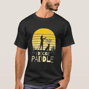 Camiseta Paddleboarding Dog SUP Yep I Doggie Paddle