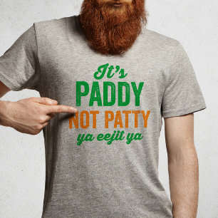 Camiseta Paddy no Patty es gracioso el Día de San Patricio