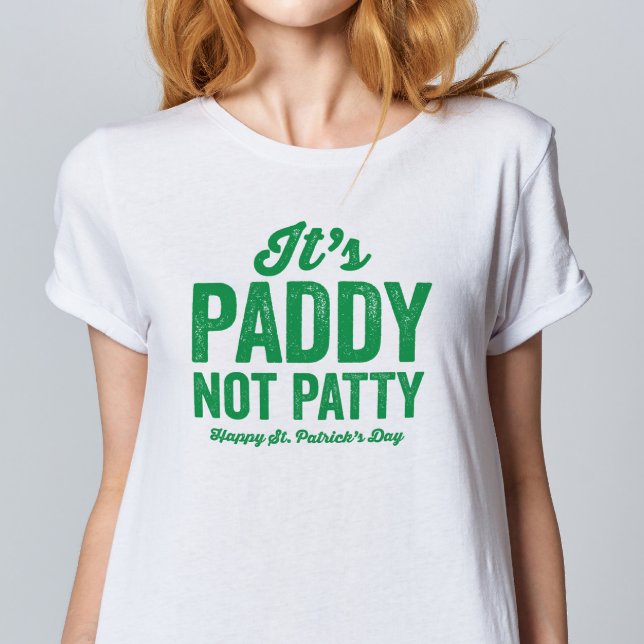 Camiseta Paddy no Patty es gracioso St. Patrick's Day T-Shi (Subido por el creador)