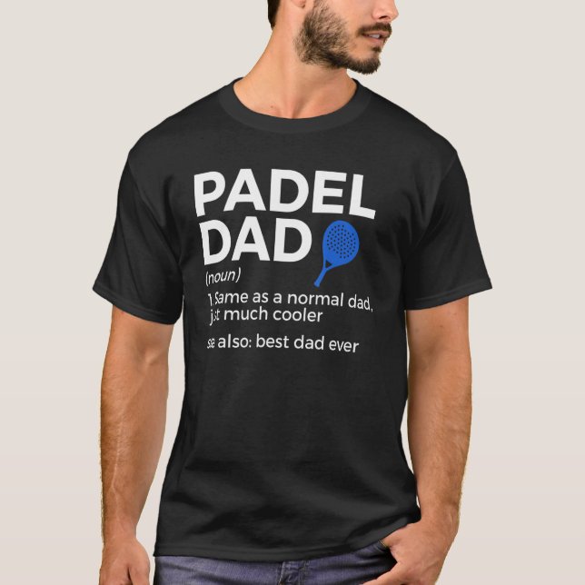 Camiseta Padel Dad Definición Mejor Papá Nunca Padel Tennis (Anverso)