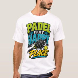 Camiseta Padel Es Mi Lugar Feliz Retro Deportes