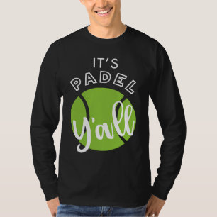 Camiseta Padel Es Padel Y'all