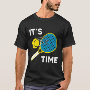 Camiseta Padel Man Woman Mesh es gracioso el tiempo de Pade