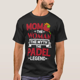 Camiseta Padel Mom Mother Sport Padel Player