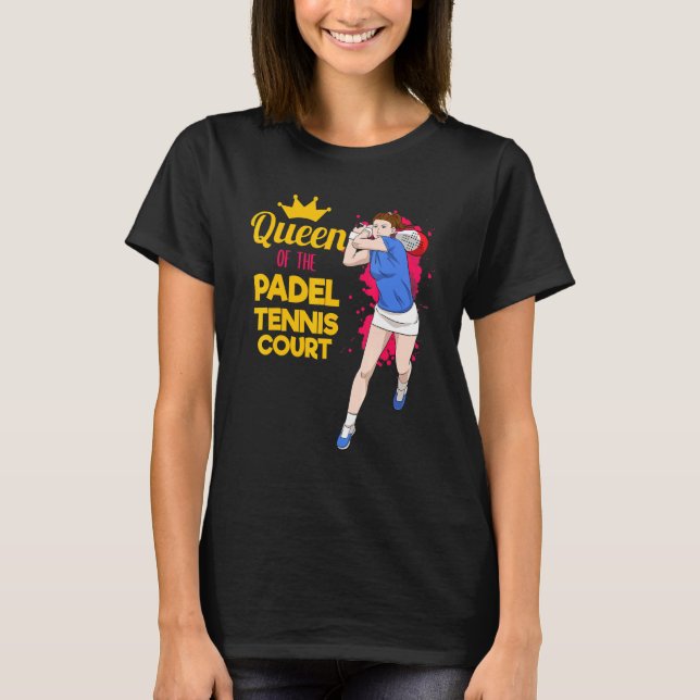 Camiseta Padel Paddle Tennis Queen Princess Backhand Racket (Anverso)