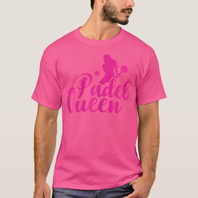 Camiseta Padel Queen Padel Racket Ball For Padel Tennis Fan (Anverso)