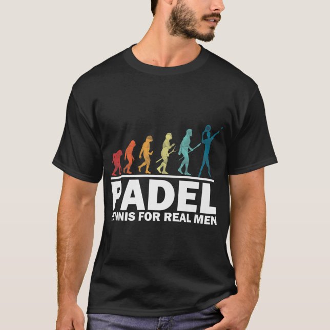 Camiseta Padel Tenis Para Hombres De Verdad Padel Divertido (Anverso)