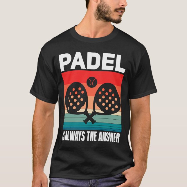 Camiseta Padeleur Padel Sport Quote (Anverso)