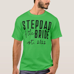 Camiseta Padrastro de la novia soltero boda hija Est 2022