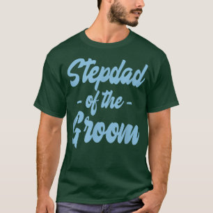Camiseta Padrastro del novio fiesta familiar ensayo