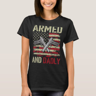 Camiseta Padre armado y mortífero por el día del padre