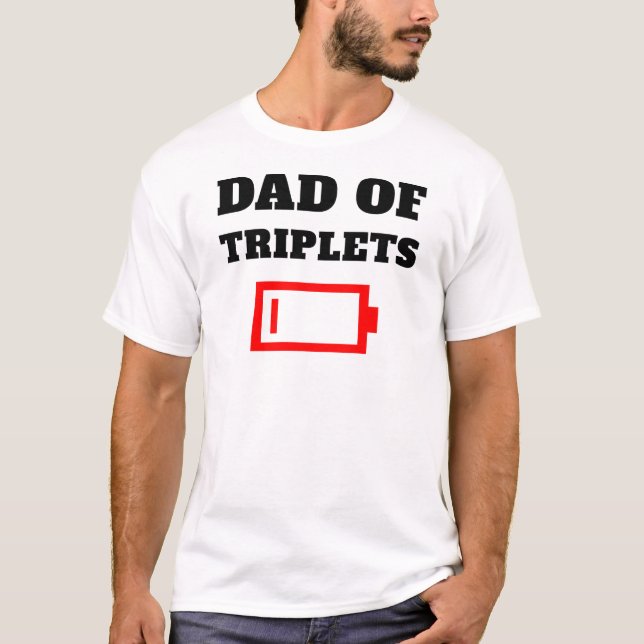 Camiseta Padre Cansado De Trillizos Con Bebés Trillizos (Anverso)