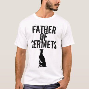 Camiseta Padre De Cermets (Iggys/ Greyhounds Italiano)