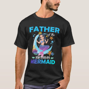 Camiseta Padre De La Familia De La Sirena De Cumpleaños