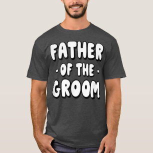 Camiseta Padre de la fiesta familiar del novio Ensayo Padre