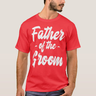 Camiseta Padre de la fiesta familiar del novio Ensayo Padre