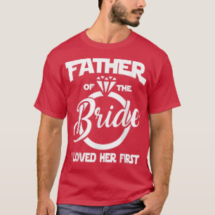 Camiseta Padre de la novia a la que amé su primera Marria g