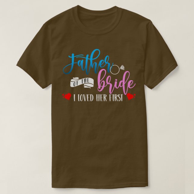 Camiseta Padre de la Novia Amé Su Primer Matrimonio Boda (Diseño del anverso)