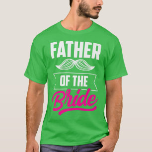 Camiseta Padre de la Novia Despedida de Soltera Fiesta de B
